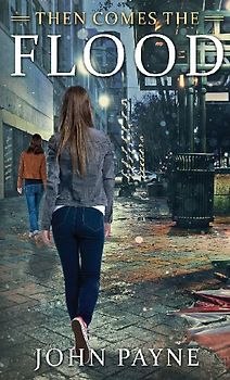 Then Comes the Flood