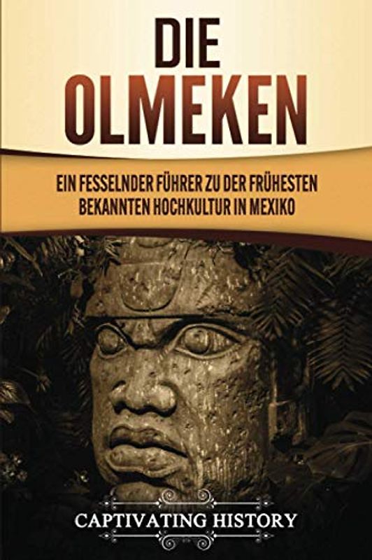 Die Olmeken: Ein fesselnder Führer zu der frühesten bekannten Hochkultur in Mexiko