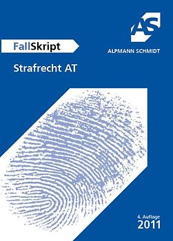 FallSkript Strafrecht AT
