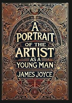 A Portrait of the Artist as a Young Man (Collector's Edition) (Laminated Hardback with Jacket)