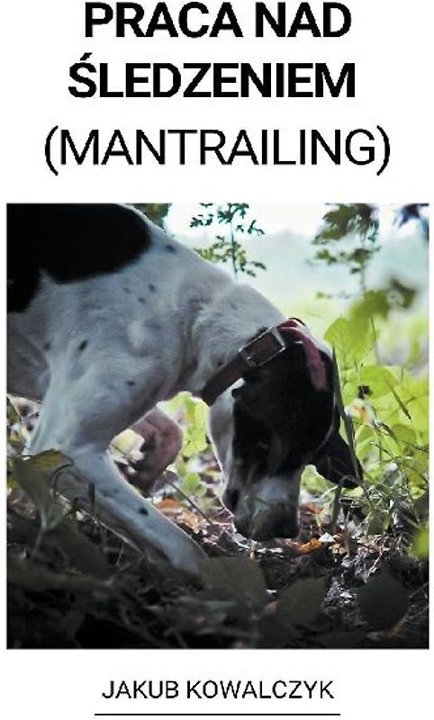 Praca nad śledzeniem (Mantrailing)