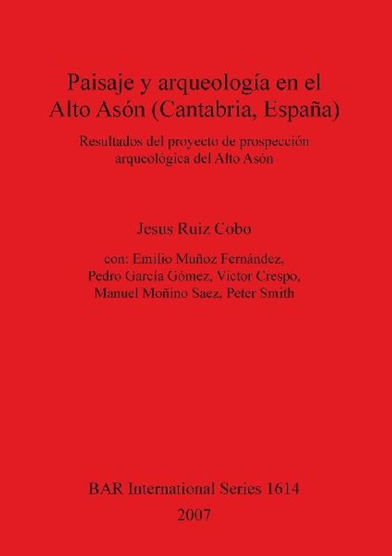 Paisaje y arqueología en el Alto Asón (Cantabria, España)