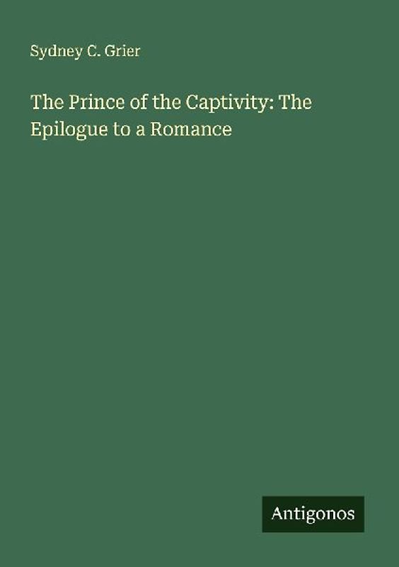 The Prince of the Captivity: The Epilogue to a Romance