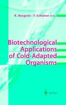 Biotechnological Applications of Cold-Adapted Organisms