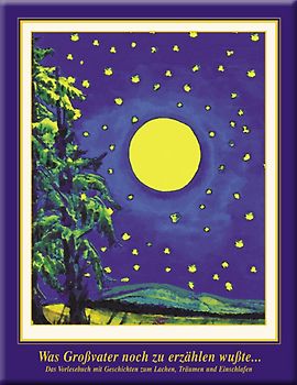 Was Grossvater noch zu erzählen wusste...