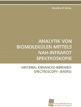 ANALYTIK VON BIOMOLEKÜLEN MITTELS NAH-INFRAROT SPEKTROSKOPIE
