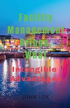 Facility Management Brings What