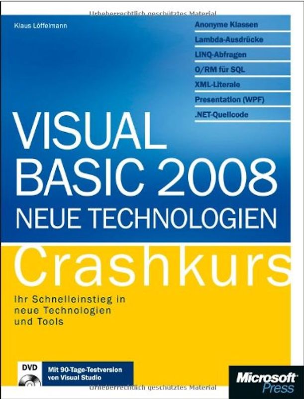 Visual Basic 2008 - Neue Technologien - Crashkurs