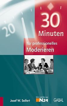 30 Minuten für professionelles Moderieren