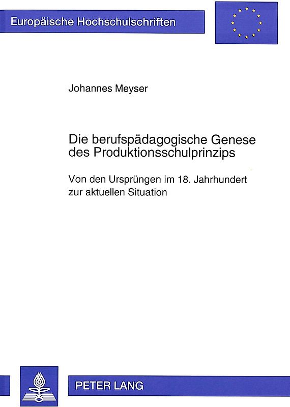 Die berufspädagogische Genese des Produktionsschulprinzips