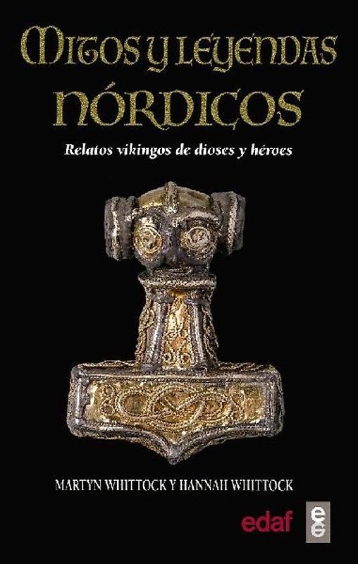 Mitos y leyendas nórdicos : relatos vikingos de dioses y héroes