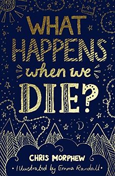 What Happens When We Die? (Big Questions)