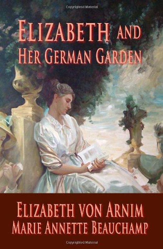Elizabeth And Her German Garden - Von Arnim, Elizabeth