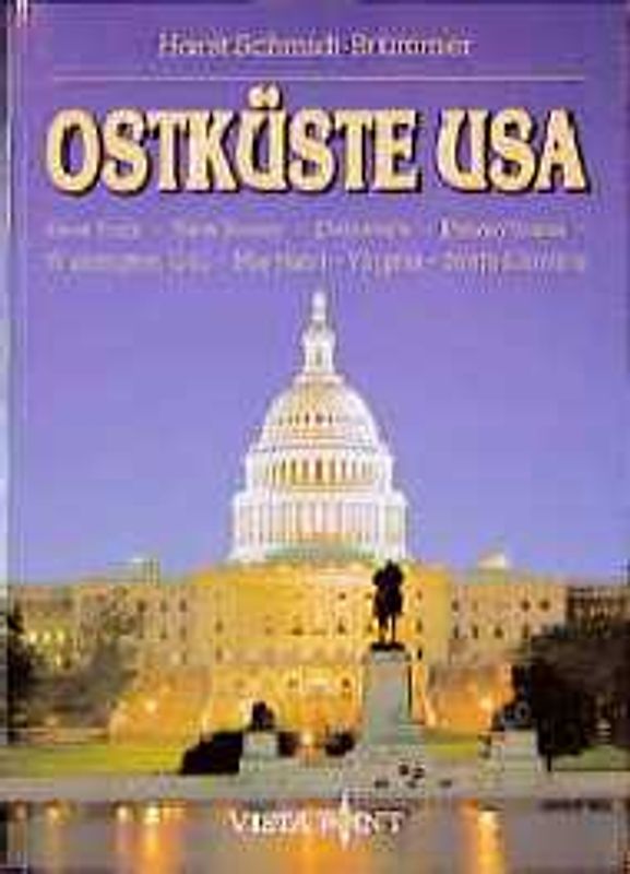 Ostküste USA. New York - New Jersey - Delaware - Pennsylania - Washington D.C. - Maryland - Virginia - North Carolina