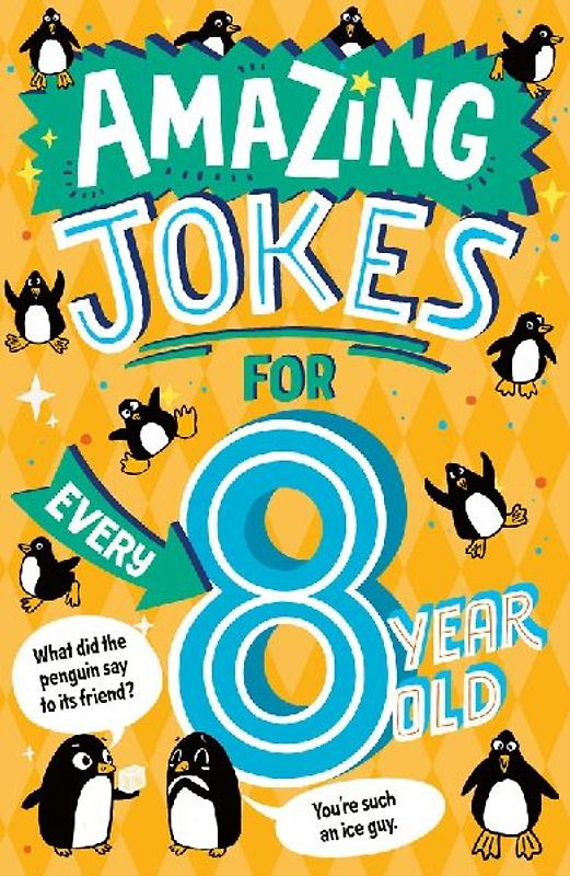 Amazing Jokes for Every 8 Year Old