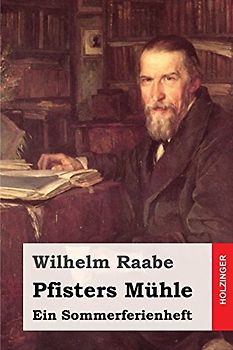 Pfisters Mühle: Ein Sommerferienheft