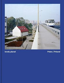 Jakob Ganslmeier – Lovely Planet. Polen / Poland