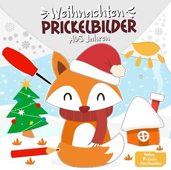 Prickelbilder Weihnachten: Ab 3 Jahren - Basteln, Prickeln, Malen und Ausschneiden - Prickelset Kinder ab 3 - Prickelblock für Jungen und Mädchen - Weihnachten Bastelbuch für Kinder ab 3 Jahren