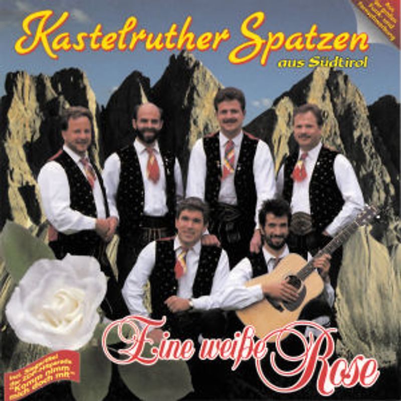 Kastelruther Spatzen - Eine weiße Rose