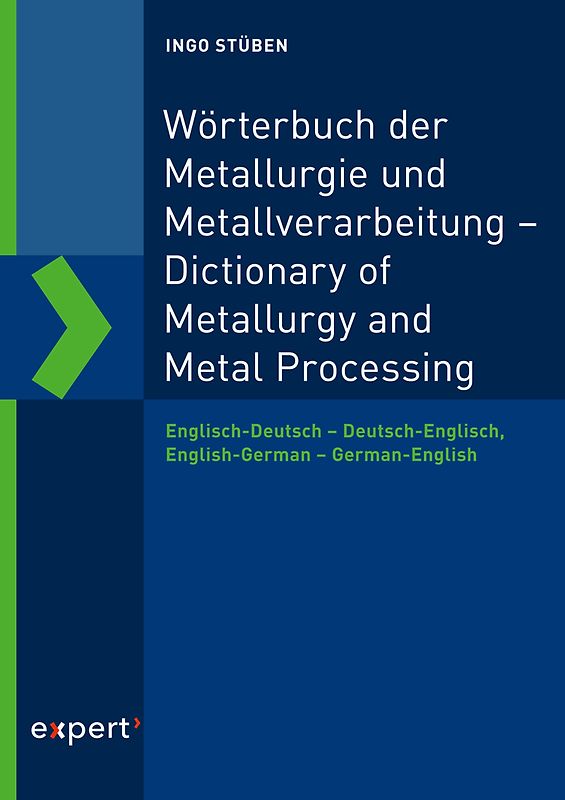 Wörterbuch der Metallurgie und Metallverarbeitung – Dictionary of Metallurgy and Metal Processing
