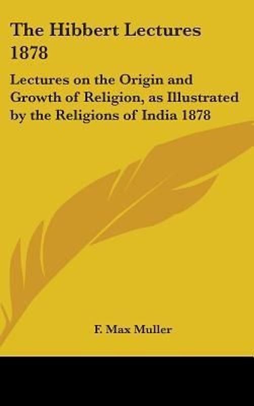 The Hibbert Lectures 1878