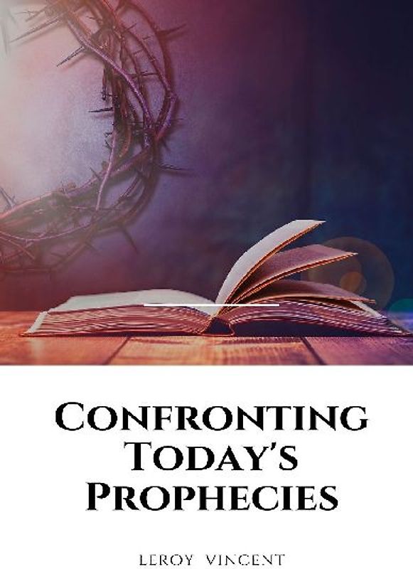 Confronting Today's Prophecies