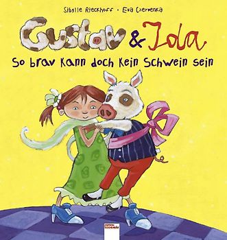 Gustav & Ida - So brav kann doch kein Schwein sein