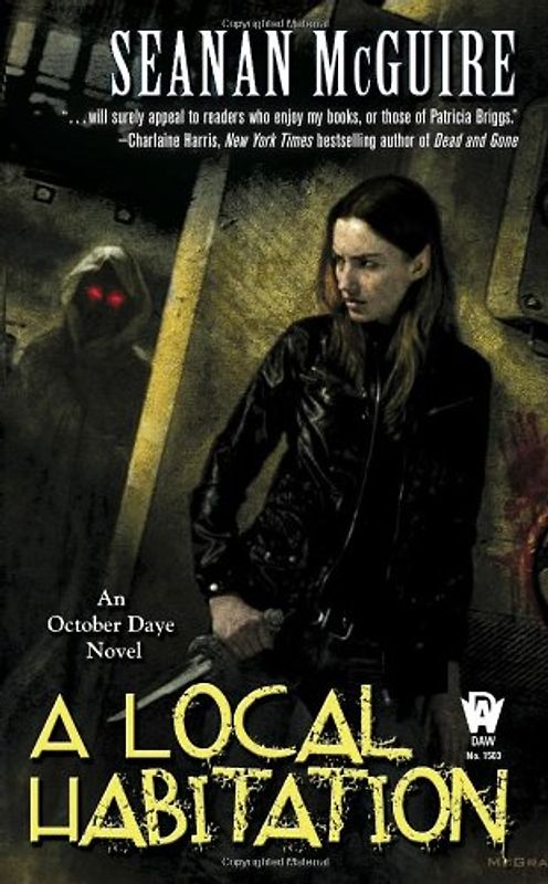A Local Habitation: An October Daye Novel - Seanan McGuire
