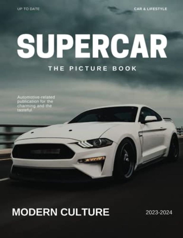 The Picture Book of Supercars: The Ultimate Guide: A Visual Tour of the World's Most Iconic Sports Cars