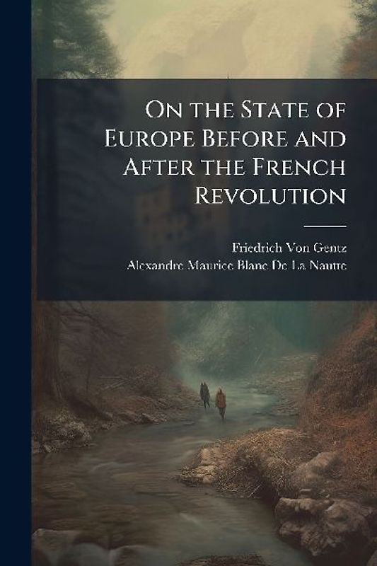 On the State of Europe Before and After the French Revolution