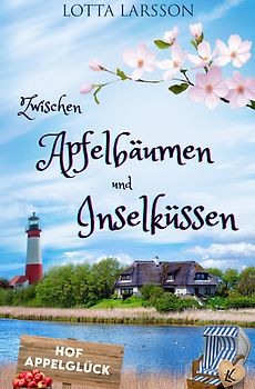 Zwischen Apfelbäumen und Inselküssen