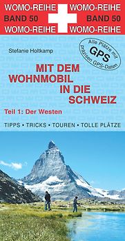 Mit dem Wohnmobil in die Schweiz