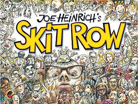 Joe Heinrichs - Skit Row