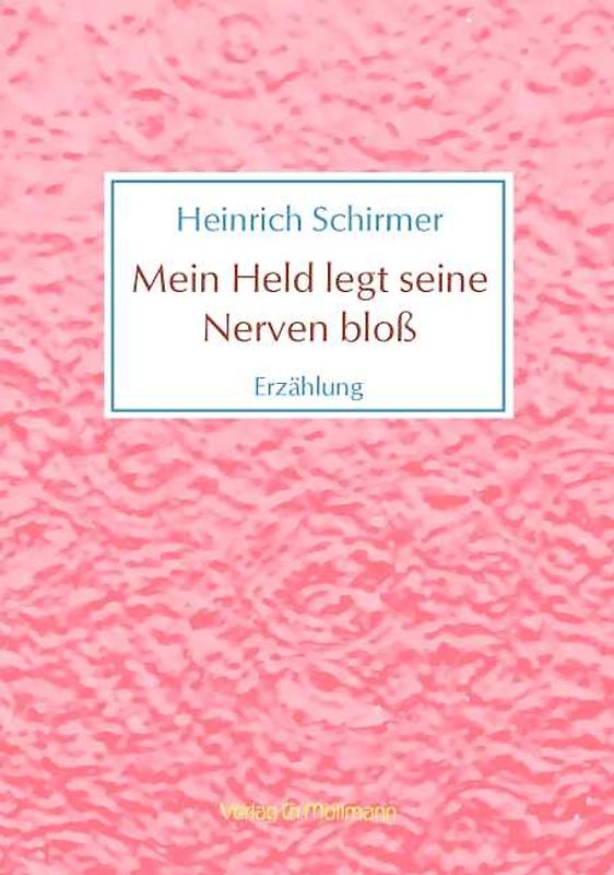 Mein Held legt seine Nerven bloß