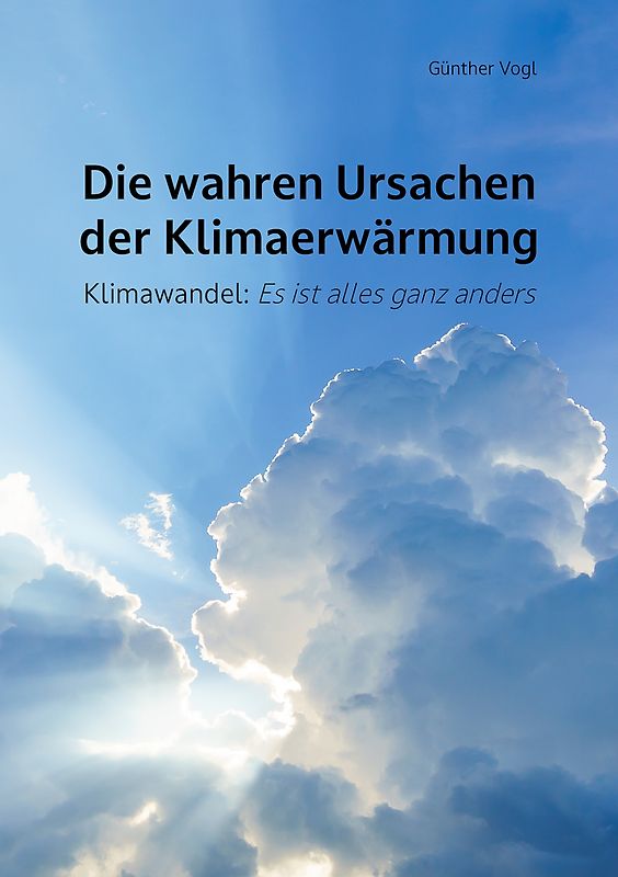 Die wahren Ursachen der Klimaerwärmung