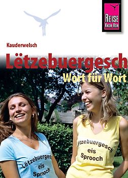 Reise Know-How Kauderwelsch Lëtzebuergesch - Wort für Wort. Kauderwelsch-Sprachführer Band 104