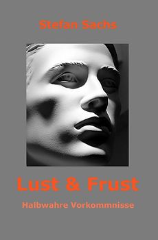Lust &amp; Frust