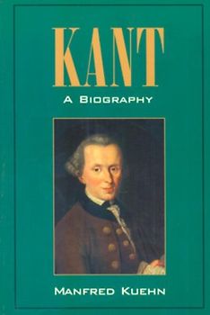 Kant: A Biography - Manfred Kuehn