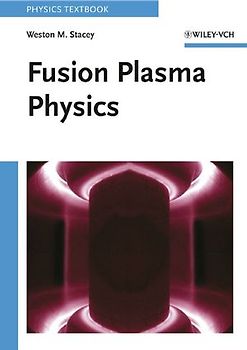 Fusion Plasma Physics