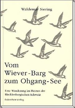 Vom Wiever-Barg zum Ohgang-See