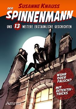 Der Spinnenmann und 13 weitere erstaunliche Geschichten