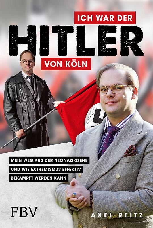 Ich war der Hitler von Köln
