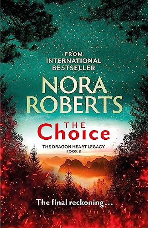 The Choice: The Dragon Heart Legacy Book 3