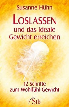 Loslassen und das ideale Gewicht erreichen