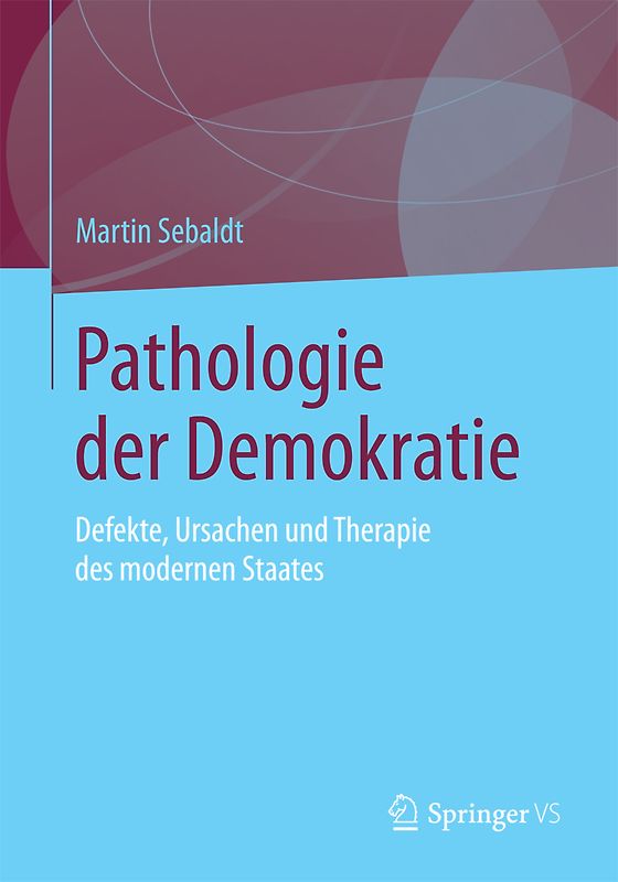 Pathologie der Demokratie