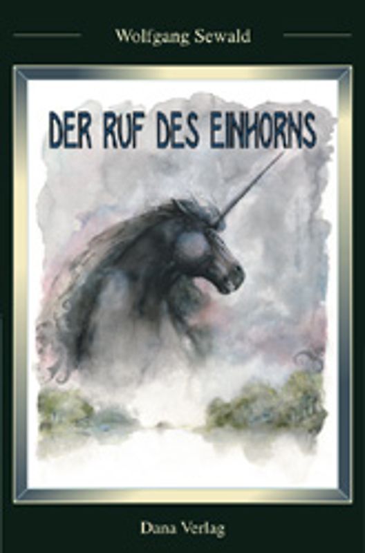 Der Ruf des Einhorns