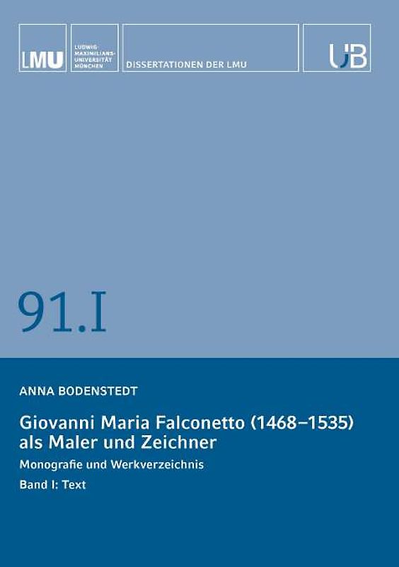 Giovanni Maria Falconetto (1468-1535) als Maler und Zeichner. Band I: Text