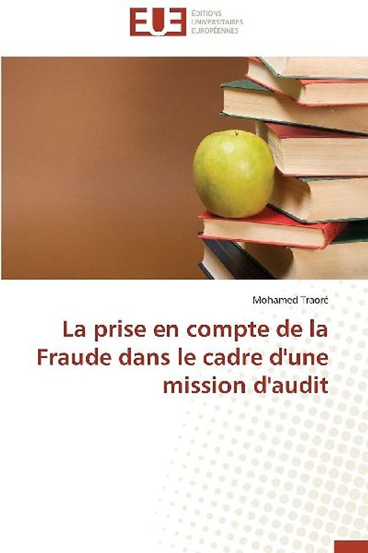 La prise en compte de la Fraude dans le cadre d'une mission d'audit