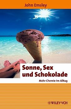 Sonne, Sex und Schokolade