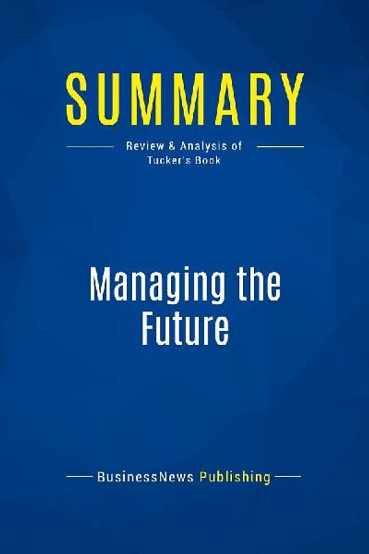 Summary: Managing the Future